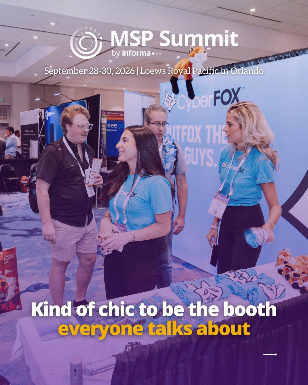 Photo of vendors speaking to attendees at an MSP Summit booth. Text on screen reads, \"MSP Summit,\" \"September 28-30 | Loews Royal Pacific in Orlando,\" \"Kind of chic to be the booth everyone talks about.\" with an arrow indicating to swipe to the next slide.