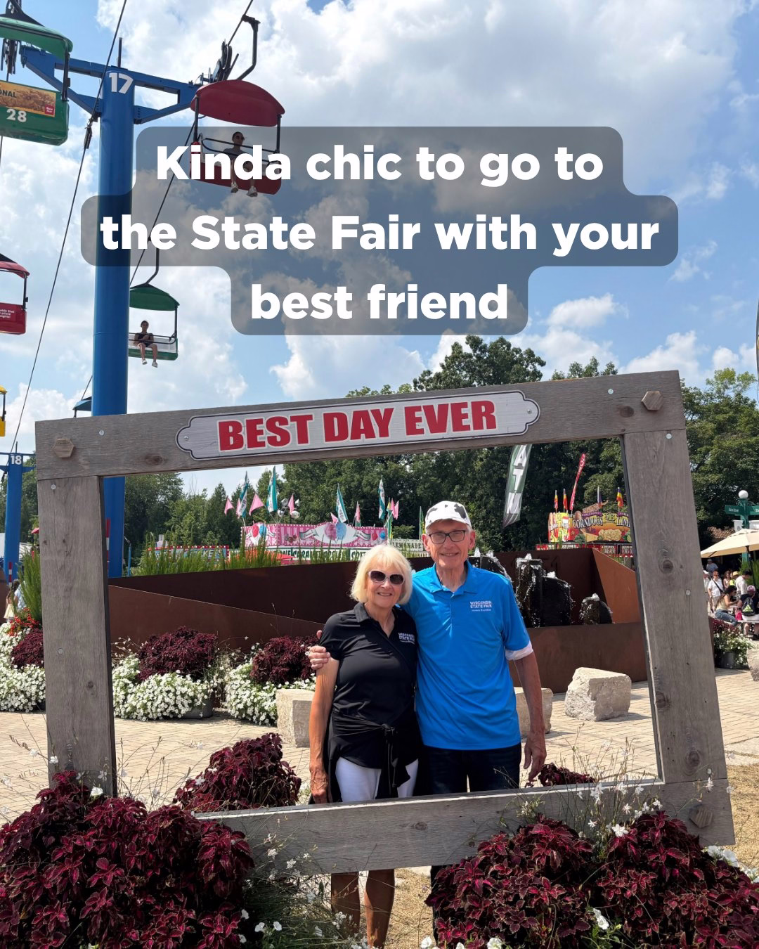 Gov. Evers and First Lady pose for a photo at the State Fair "Kinda chic to go to the State Fair with your best friend"