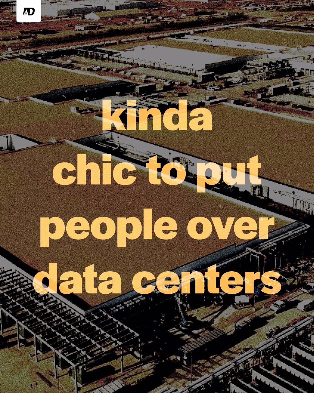 kinda chic to put people over data centers
