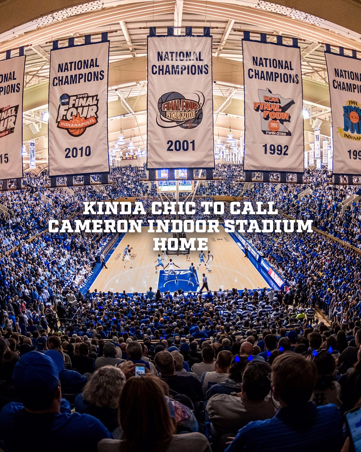 Kinda Chic to Call Cameron Indoor Stadium Home